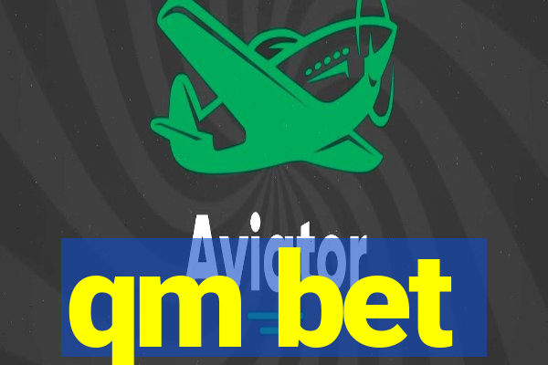 qm bet